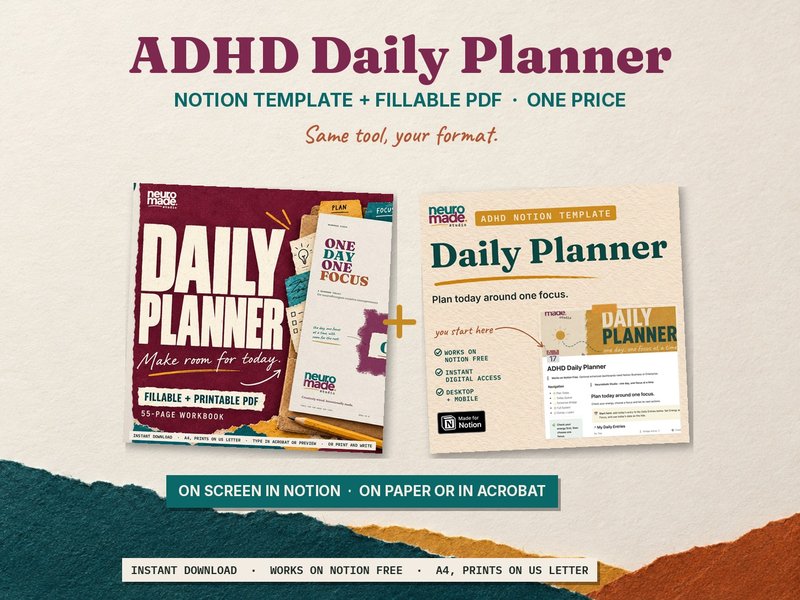 Daily Planner Notion + PDF by NeuroMade: the Notion template and the fillable, printable PDF workbook side by side, one price.